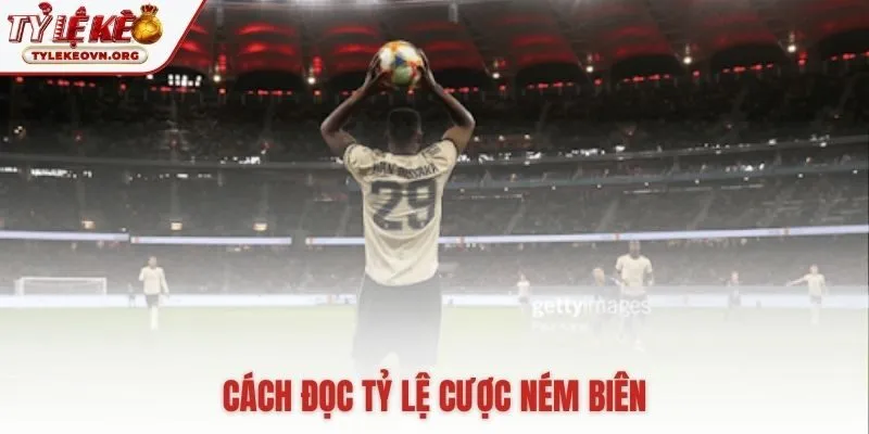 Hiểu rõ bảng tỷ lệ cược ném biên trực tuyến