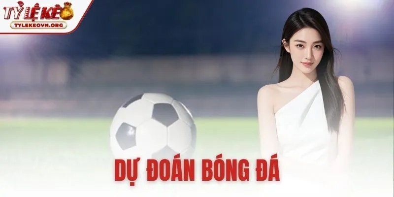 dự đoán bóng đá