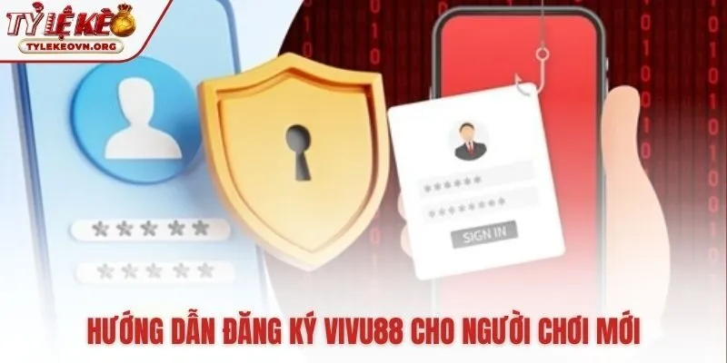 Quy trình tạo tài khoản ViVu88 đơn giản và nhanh chóng