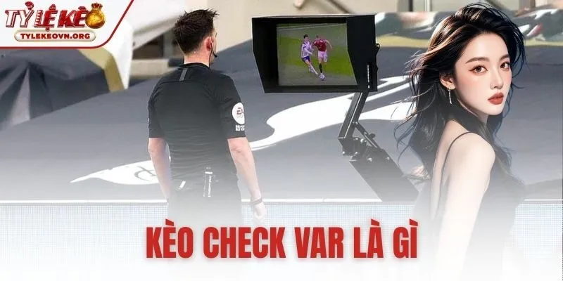 keo-check-var-la-gi