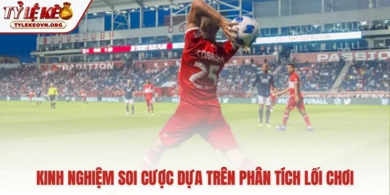 Phân tích lối chơi và chiến thuật soi cược ném biên