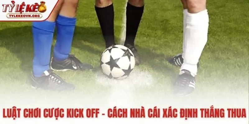 Quy tắc xác định thắng thua kèo giao bóng dựa vào trọng tài