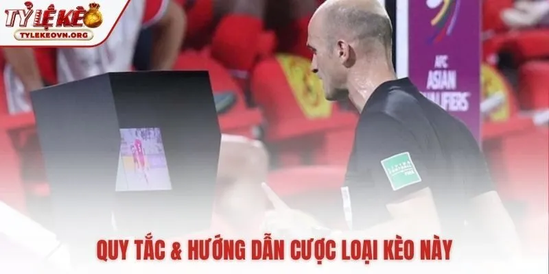 Quy tắc thanh toán cược khi trọng tài di chuyển đến khu vực RRA