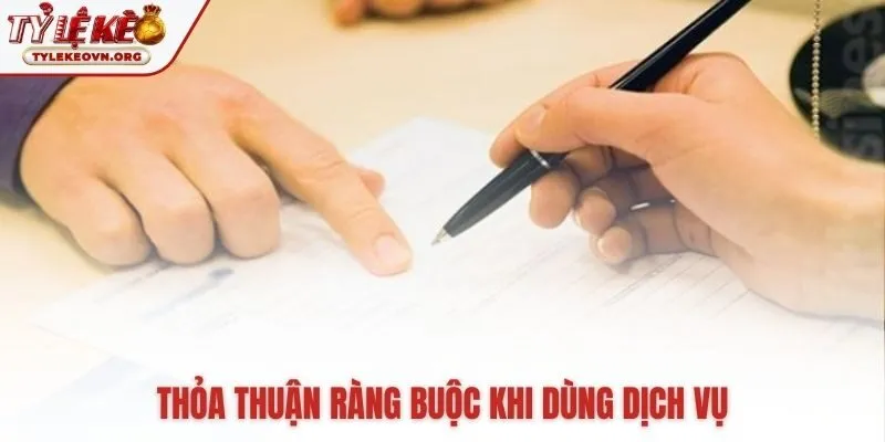 Điều khoản sử dụng là thỏa thuận pháp lý khi truy cập dịch vụ